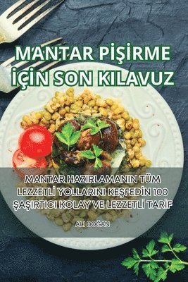 Mantar PİŞİrme İçİn Son Kilavuz
