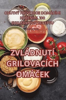 Zvládnutí Grilovacích OmáČek