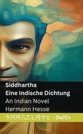 Siddhartha - Eine Indische Dichtung / An Indian Novel