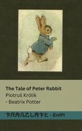 The Tale of Peter Rabbit / Piotru? Kr�lik