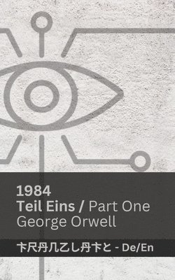 George Orwell - 1984 (Teil Eins / Part One), Häftad. Tillgänglighet: Lägg i varukorg