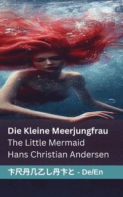 Hans Christian Andersen - kleine Meerjungfrau / The Little Mermaid, Häftad