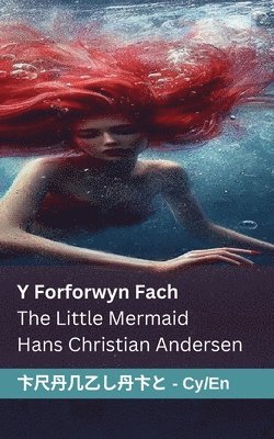Hans Christian Andersen - Forforwyn Fach / The Little Mermaid, Häftad