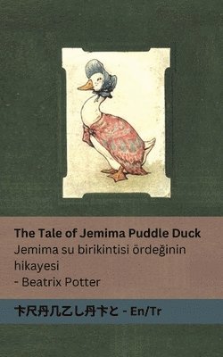 Beatrix Potter - The Tale of Jemima Puddle Duck / Jemima su birikintisi ördeğinin hikayesi, Häftad. Tillgänglighet: Lägg i varukorg