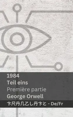 George Orwell - 1984 (Teil Eins / Première Partie), Häftad. Tillgänglighet: Lägg i varukorg