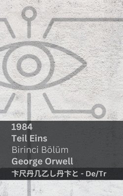 George Orwell - 1984 (Teil Eins / Birinci Bölüm), Häftad