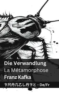 Franz Kafka - Die Verwandlung / La Métamorphose, Häftad. Tillgänglighet: Lägg i varukorg
