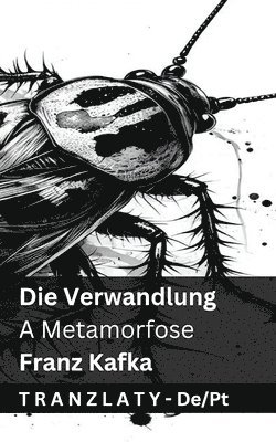 Franz Kafka - Die Verwandlung / A Metamorfose, Häftad
