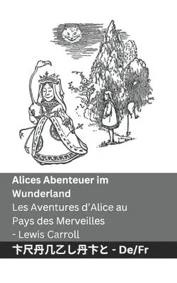 Lewis Carroll - Alices Abenteuer im Wunderland / Les Aventures d'Alice au Pays des Merveilles, Häftad. Tillgänglighet: Lägg i varukorg