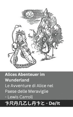 Lewis Carroll - Alices Abenteuer im Wunderland / Le Avventure di Alice nel Paese delle Meraviglie, Häftad