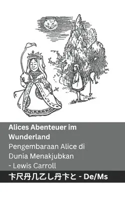 Lewis Carroll - Alices Abenteuer im Wunderland / Pengembaraan Alice di Dunia Menakjubkan, Häftad. Tillgänglighet: Lägg i varukorg