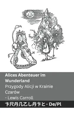 Lewis Carroll - Alices Abenteuer im Wunderland / Przygody Alicji w Krainie Czarów, Häftad. Tillgänglighet: Lägg i varukorg