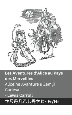 Lewis Carroll - Les Aventures d'Alice au Pays des Merveilles / Aliceine Avanture u Zemlji Čudesa, Häftad. Tillgänglighet: Lägg i varukorg