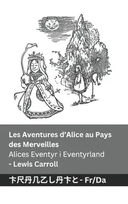 Lewis Carroll - Les Aventures d'Alice au Pays des Merveilles / Alices Eventyr i Eventyrland, Häftad. Tillgänglighet: Lägg i varukorg