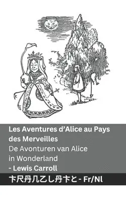 Lewis Carroll - Les Aventures d'Alice au Pays des Merveilles / De Avonturen van Alice in Wonderland, Häftad. Tillgänglighet: Lägg i varukorg