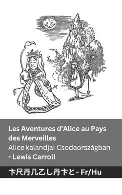 Lewis Carroll - Les Aventures d'Alice au Pays des Merveilles / Alice kalandjai Csodaországban, Häftad. Tillgänglighet: Lägg i varukorg