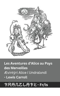 Lewis Carroll - Les Aventures d'Alice au Pays des Merveilles / Ævintýri Alice í Undralandi, Häftad. Tillgänglighet: Lägg i varukorg