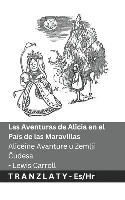 Lewis Carroll - Las Aventuras de Alicia en el País de las Maravillas / Aliceine Avanture u Zemlji Čudesa, Häftad