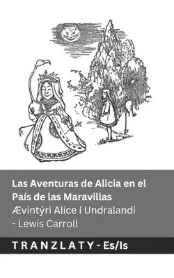 Lewis Carroll - Las Aventuras de Alicia en el País de las Maravillas / Ævintýri Alice í Undralandi, Häftad. Tillgänglighet: Lägg i varukorg