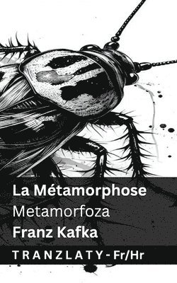 Franz Kafka - La Métamorphose / Preobrazaj, Häftad. Tillgänglighet: Lägg i varukorg