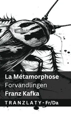 Franz Kafka - La Métamorphose / Forvandlingen, Häftad. Tillgänglighet: Lägg i varukorg