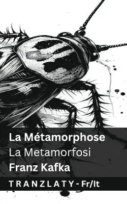 Franz Kafka - Métamorphose / La Metamorfosi, Häftad. Tillgänglighet: Lägg i varukorg