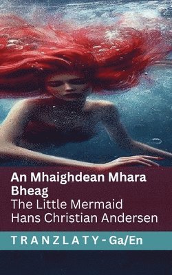 Hans Christian Andersen - An Mhaighdean Mhara Bheag / The Little Mermaid, Häftad