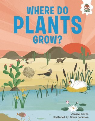 Annabel Griffin - Where Do Plants Grow?: An Illustrated Guide, Inbunden