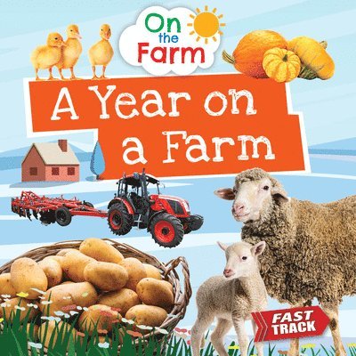 Nancy Dickmann - A Year on a Farm, Inbunden