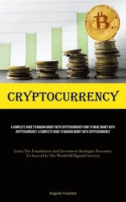 Angiolo Visentin - Cryptocurrency, Häftad. Tillgänglighet: Lägg i varukorg