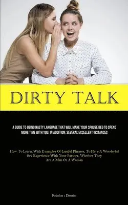 Reinhart Danner - Dirty Talk, Häftad. Tillgänglighet: Lägg i varukorg