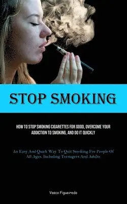 Vasco Figueiredo - Stop Smoking, Häftad. Tillgänglighet: Lägg i varukorg