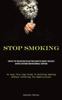 Daniela Matias - Stop Smoking, Häftad. Tillgänglighet: Lägg i varukorg