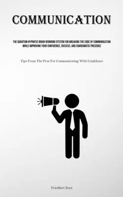 Friedbert Zorn - Communication, Häftad. Tillgänglighet: Lägg i varukorg