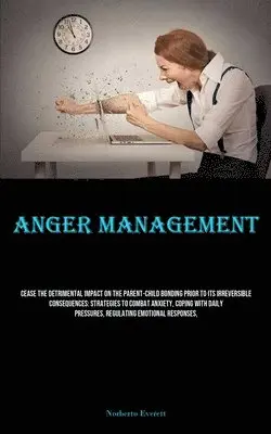 Norberto Everett - Anger Management, Häftad. Tillgänglighet: Lägg i varukorg