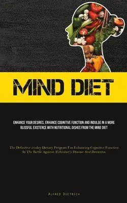 Alfred Dietrich - Mind Diet, Häftad. Tillgänglighet: Lägg i varukorg