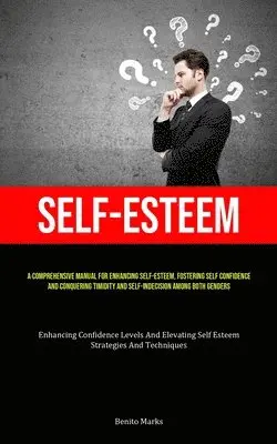 Benito Marks - Self-Esteem, Häftad. Tillgänglighet: Lägg i varukorg
