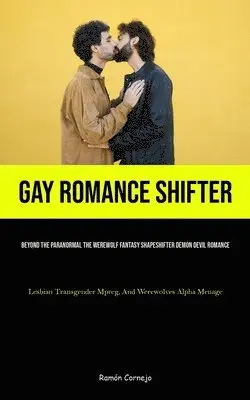 Ramón Cornejo - Gay Romance Shifter, Häftad. Tillgänglighet: Lägg i varukorg