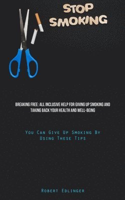 Robert Edlinger - Stop Smoking, Häftad