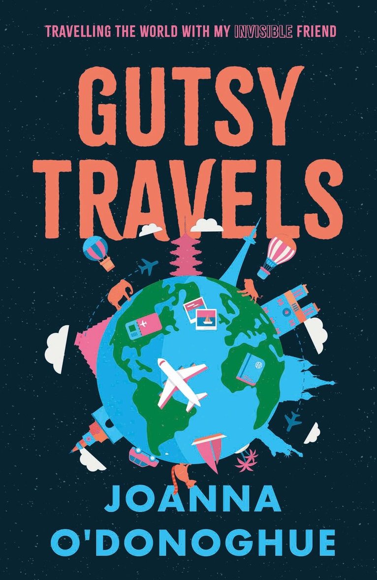Joanna O'Donoghue - Gutsy Travels, Häftad