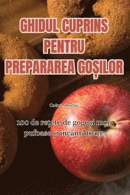 Codrut Moisescu - Ghidul Cuprins Pentru Prepararea GoȘilor, Häftad. Tillgänglighet: Tillfälligt slut
