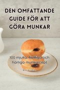 Den Omfattande Guide Fr Att Gra Munkar