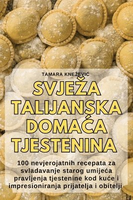 Tamara Knezevic - Svjeza Talijanska DomaĆa Tjestenina, Häftad