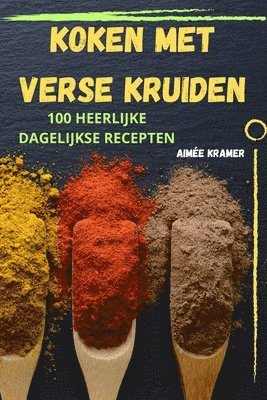 Aimée Kramer - Koken Met Verse Kruiden, Häftad. Tillgänglighet: Lägg i varukorg