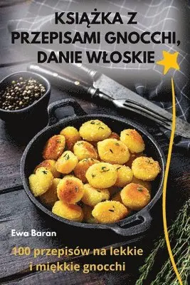 KsiĄŻka Z Przepisami Gnocchi, Danie Wloskie