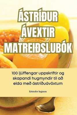 Ástríður Ávextir Matreiðslubók