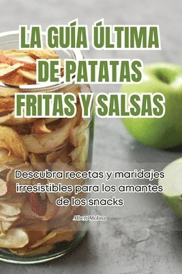 Albert Molina - Guía Última de Patatas Fritas Y Salsas, Häftad. Tillgänglighet: Lägg i varukorg