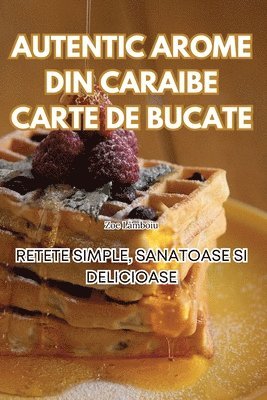 Zoe Lămboiu - Autentic Arome Din Caraibe Carte de Bucate, Häftad. Tillgänglighet: Lägg i varukorg