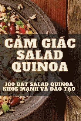 CẢm Giác Salad Quinoa