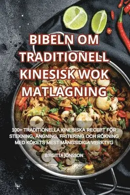 Bibeln Om Traditionell Kinesisk Wok Matlagning